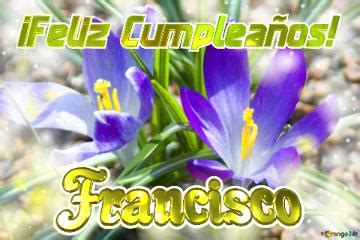 feliz Cumpleaños Francisco Imagen Libre 6739