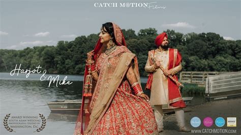 Sikh Wedding Virginia I Harjot And Mike Wedding Highlight Film By Catch