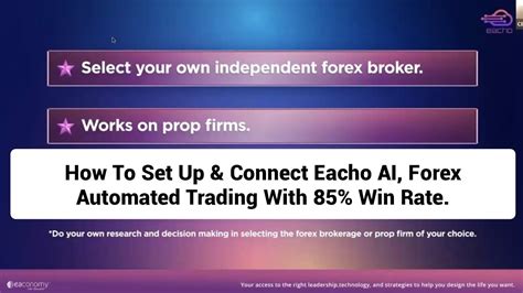 Eaconomy How To Set Up Connect Eacho Ai Forex Automated Ai Trading