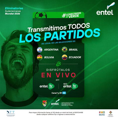 Entel Transmitir Los Partidos De Bolivia Argentina Brasil Y Ecuador