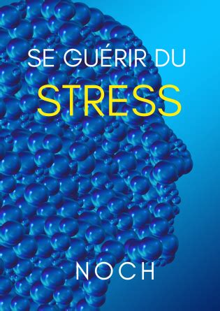 Se guérir du stress JL