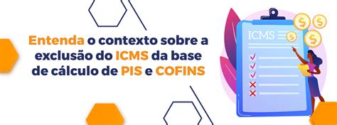 Exclus O Do Icms Da Base De C Lculo De Pis E Cofins