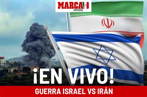 Ltimas Noticias Hoy Ir N Ataca A Israel En Vivo Guerra En Directo