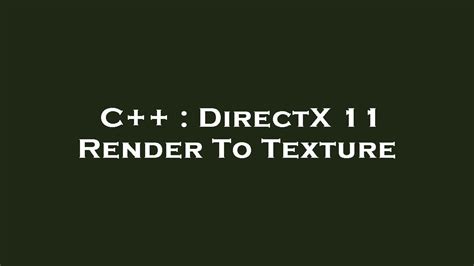 C Directx Render To Texture Youtube