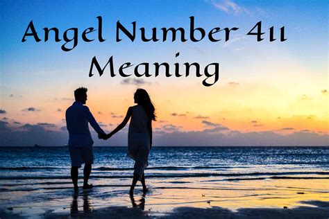 Angel Number 411 Meaning Symbolism And Spiritual Interpretation