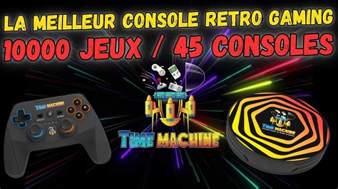 La Meilleur Console R Tro Gaming Time Machine De Halloftime Youtube