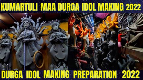 Kumartuli Maa Durga Idol Making Kumartuli Durga Thakur Making