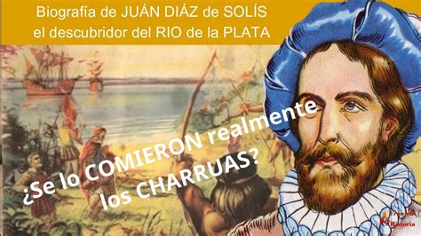 🤔expedicion De Juan Diaz De Solis Al Rio De La Plata🤔 Youtube