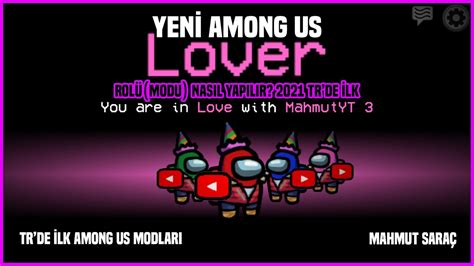 Among Us Lovers Modu Nas L Yap L R L Among Us A Klar Mod Love Mode