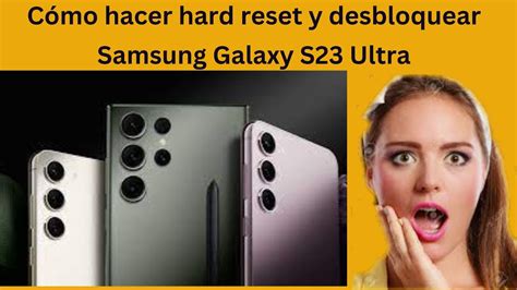 Cómo reiniciar y desbloquear Samsung Galaxy S23 Ultra la guía