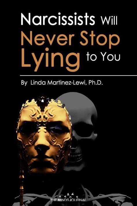 Why Narcissists Will Never Stop Lying To You The Minds Journal