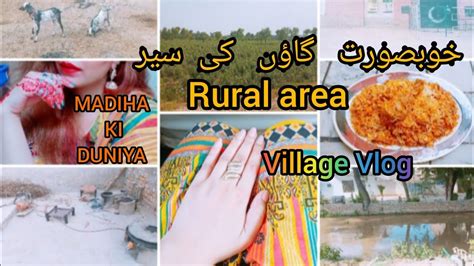 Khubsurat Village Ki Sair Village Life Natural Scenes Pakistan Rural