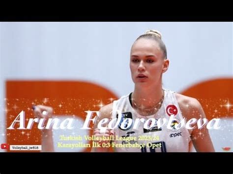 Arina Fedorovtseva Ace Queen Karayollari vs Fenerbahçe Opet