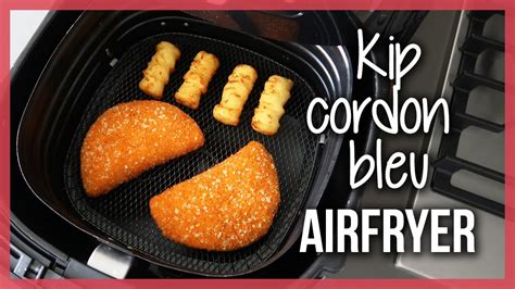 Kip Cordon Bleu Uit De Airfryer Graden Minuten Youtube