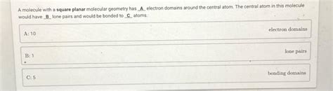 Solved A molecule with a square planar molecular geometry | Chegg.com