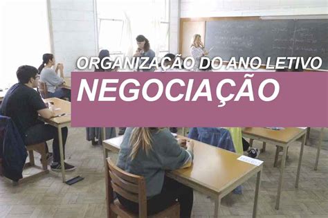 Fenprof Quer Negociar O Despacho De Organiza O Do Ano Letivo Fenprof