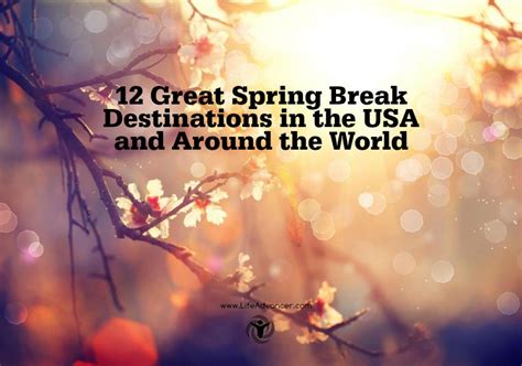 12 Great Spring Break Destinations in the USA and Beyond