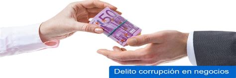 Abogados Delitos De Corrupción Negocios Abogados En Madrid