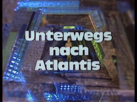 Unterwegs Nach Atlantis Vor Und Abspann Folge 1 YouTube