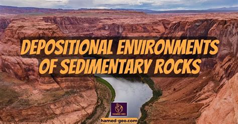 Depositional environments of sedimentary rocks - Hamed-Geo