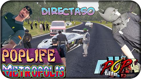 POPLICIAS PATRULLANDO EN DIRECTO Pop Life 4 Metrópolis Arma 3