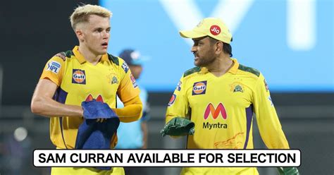 IPL 2021: Sam Curran Out Of Quarantine, Available For Selection For CSK ...