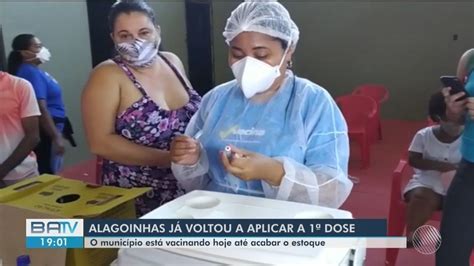 Feira De Santana Retoma Aplica O Da Dose Da Vacina Contra Covid