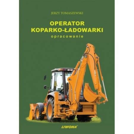 Operator koparko ładowarki opracowanie