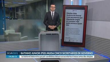 Boa Noite Paraná Ratinho Junior PSD muda cinco secretários de