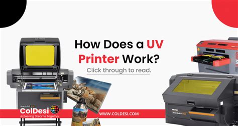 How Does A Uv Printer Work Coldesi