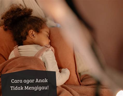 Anak Sering Mengigau Coba Pakai Cara Ini Biar Tidur Nyenyak Dan Nyaman