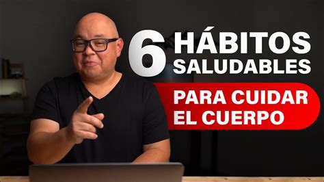 H Bitos Saludables Para Cuidar El Cuerpo Youtube