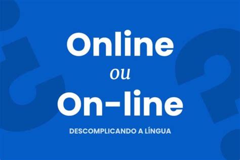 On Line Ou Online Qual O Certo Supletivo A Dist Ncia