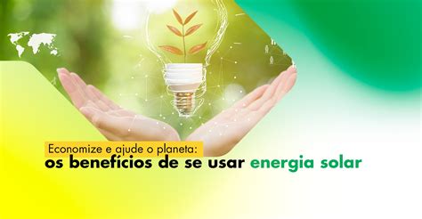 Benefícios Da Energia Solar