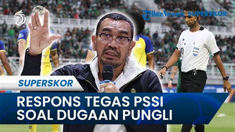 Pssi Beri Respons Soal Dugaan Pungli Seleksi Wasit Liga 1 Kalau