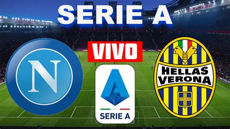 Napoli Vs Hellas Verona 1 1 Serie A 23 05 2021 Partido Completo