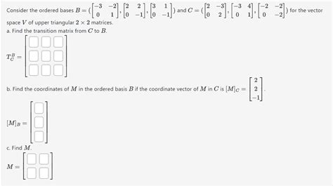 Solved Consider The Ordered Bases Chegg