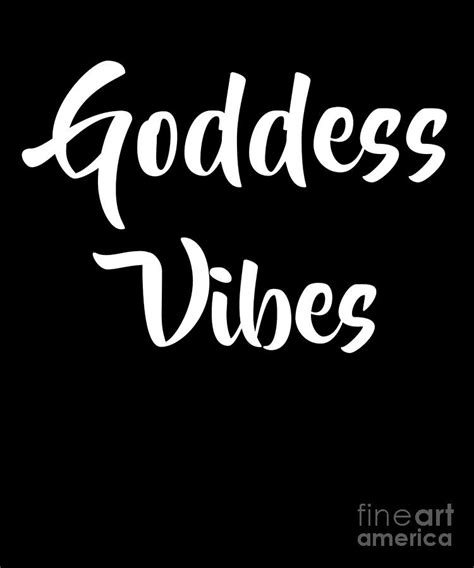 Goddess Vibes Good Positive Yoga Womens Vibes Drawing By Noirty Designs