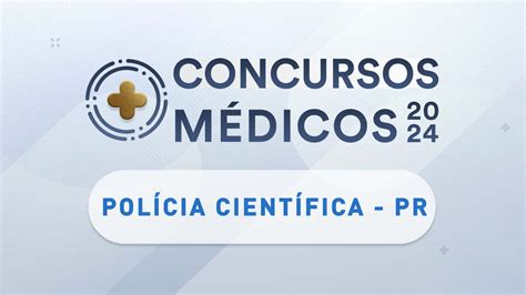 Concurso da Polícia Científica PR oferece vagas para médico