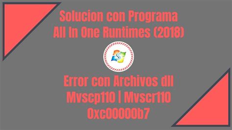 Solución Definitiva con AIO Runtimes a Error de Archivos Msvcp dll