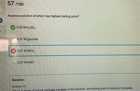 [answered] D 57 180 Aqueous Solution Of Which Has Highest Boiling Point Kunduz