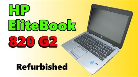 Hp Elitebook 820 G2 Unboxing A Class Refurbished Youtube