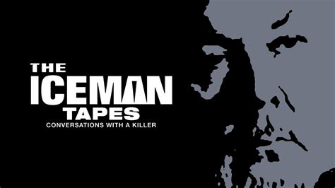 The Iceman Tapes: Conversations With a Killer - HBO Documentary - Where ...