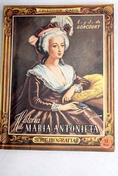 Libro Historia de María Antonieta Goncourt Edmond de ISBN 52607447