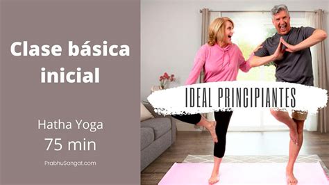 Clase básica inicial Prabhu SangatEscuela de Yoga Online