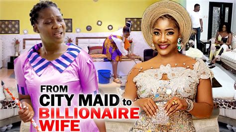 From City Maid To A Billionaires Wife Full Movie Mercy Johnson 2020