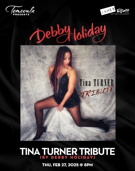 Tickets Tina Turner Tribute By Debby Holiday Debby Holiday Tina