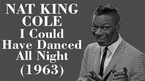 Nat King Cole I Could Have Danced All Night Legendas EN PT BR