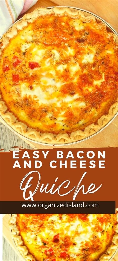 Easy Bacon Cheese Quiche Recipe Organized Island Bacon And Cheese Quiche Breakfast Quiche