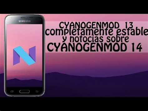 Cyanogenmod Estable Para G M H Y No Noticias Sobre Cyanogenmod